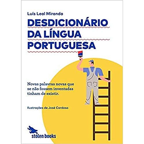 Desdicionário Da Língua Portuguesa (Portuguese Edition)