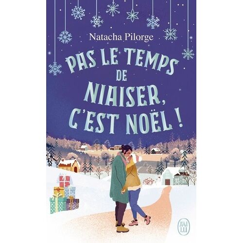 Pas Le Temps De Niaiser, C'est Noël !