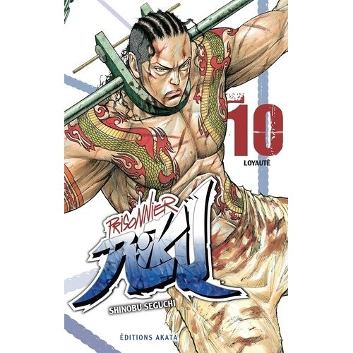Prisonnier Riku - Tome 10 : Loyauté