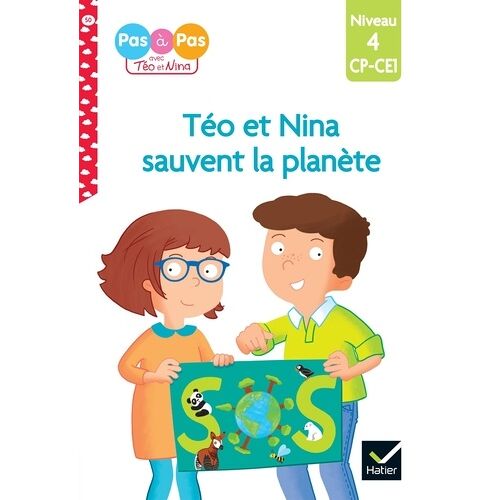 Je Lis Pas À Pas Avec Téo Et Nina - Tome 50 - Téo Et Nina Sauvent La Planète - Niveau 4 Cp-Ce1
