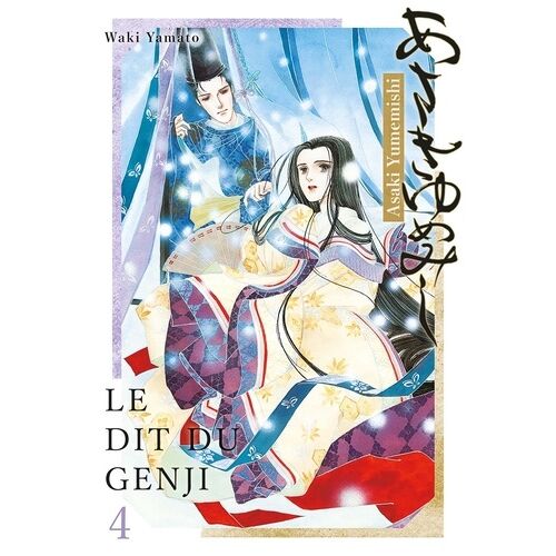 Dit Du Genji (Le) - Asaki Yumemishi - Tome 4