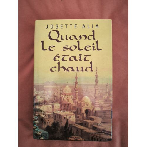 Quand Le Soleil Était Chaud