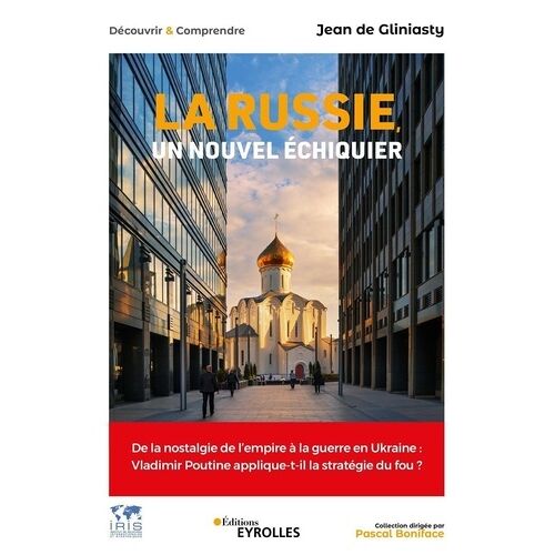 La Russie, Un Nouvel Échiquier