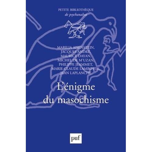 L'énigme Du Masochisme