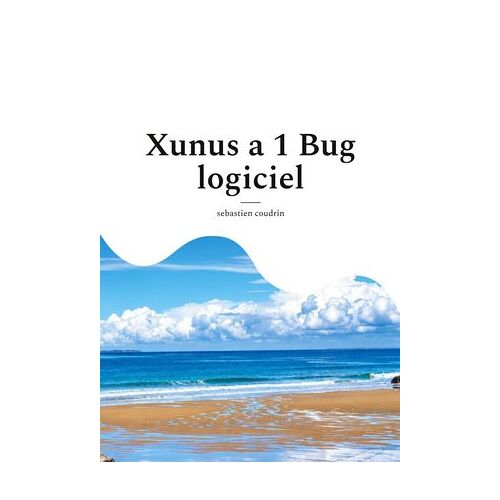 Xunus A 1 Bug Logiciel