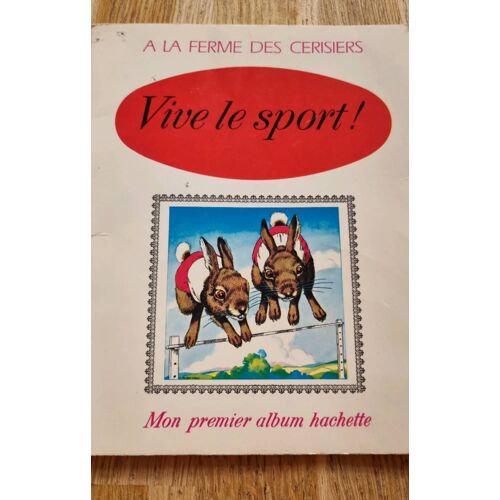 Vive Le Sport! Par Jane Pilgrim - À La Ferme Des Cerisiers - Mon Premier Album Hachette