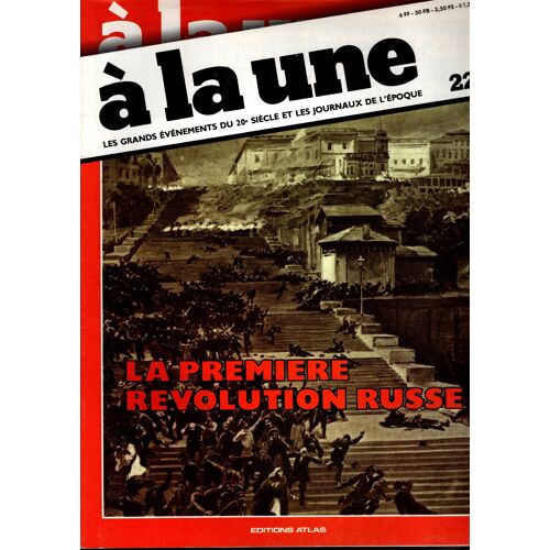 À La Une . No 22. La Première Révolution Russe