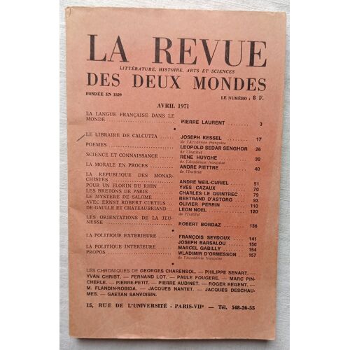 (Revue), La Revue Des Deux Mondes, Avril 1971, N°4 : Pierre Laurent / Joseph Kessel / Leopold Sedar Senghor / René Huyghe...