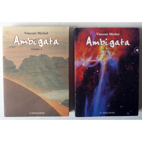 Ambigata (Tomes I Et Ii) Par Vincent Michel - L'Atalante Collection La Dentelle Du Cygne 2000 (Science-Fiction)