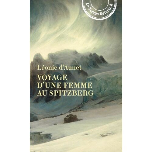 Voyage D'une Femme Au Spitzberg