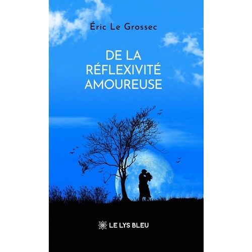 De La Réflexivité Amoureuse