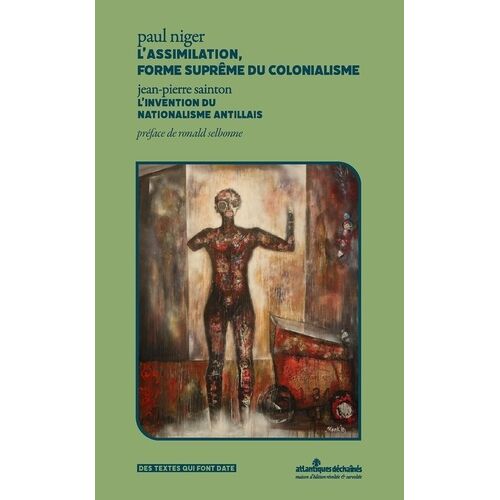 L'assimilation, Forme Suprême Du Colonialisme
