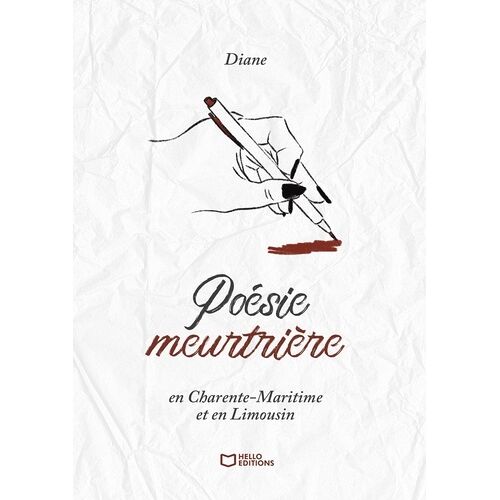 Poésie Meurtrière En Charente-Maritime Et En Limousin