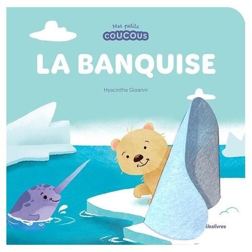 La Banquise - Mes Petits Coucous