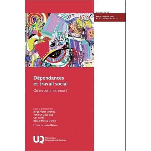Dépendances Et Travail Social - Où En Sommes-Nous ? 2026