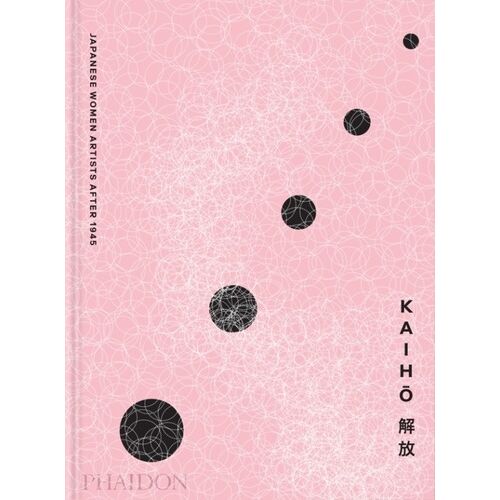 Kaih? - Japanese Women Artists After 1945
