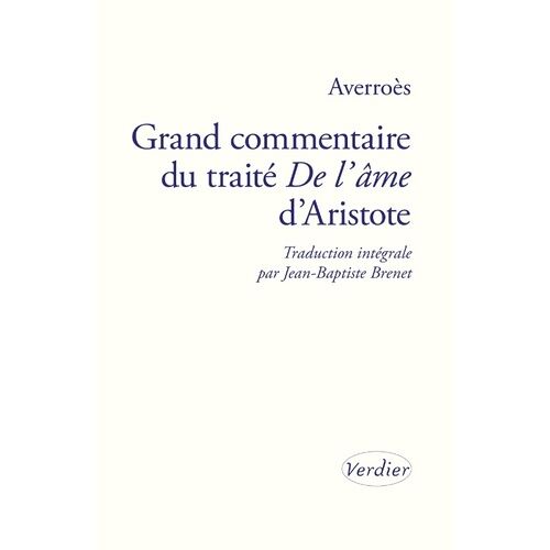 Grand Commentaire Du Traité De L'âme D'aristote