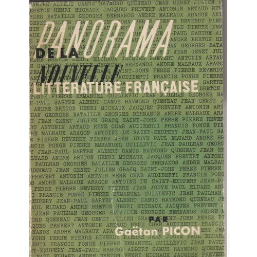 Gaetan Picon - Panorama De La Nouvelle Littérature Française - Gallimard 1949 - 526 Apges 14x19x4 Cm 0,6 Kg
