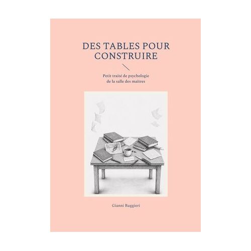 Des Tables Pour Construire