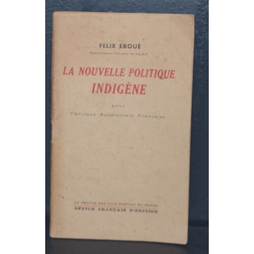 La Nouvelle Politique Indigène Pour L'Afrique Équatoriale Française