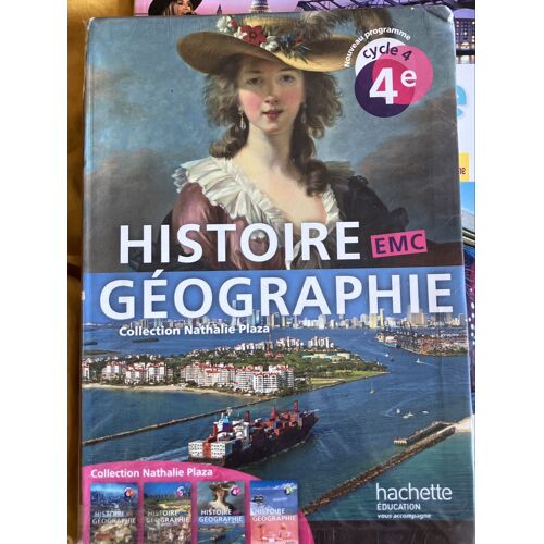 Manuel Historie Géographie Emc 4e Hachette Éducation 