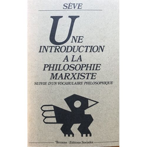 Une Introduction À La Philosophie Marxiste Suivi D'Un Vocabulaire Philosophique