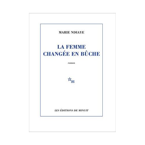 La Femme Changée En Bûche