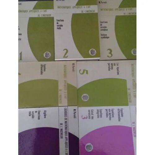 Lot De 7 Livres - Mathématiques Appliquées À L'Art De L'Ingénieur - Cours Tomes 1 À 5 - Exercices Tomes 1 Et 3 - Maurice Parodi