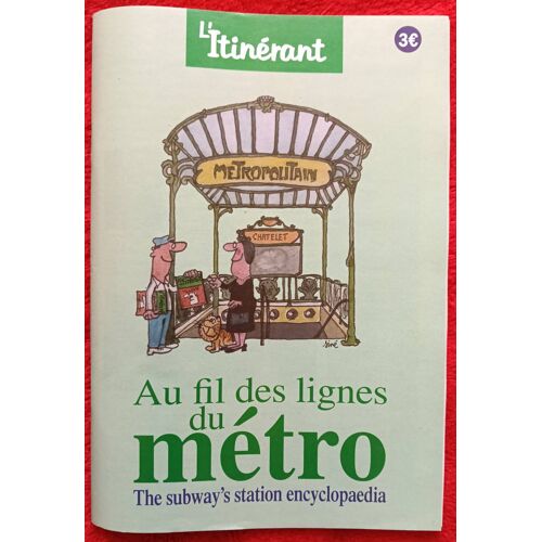 Au Fil Des Lignes Du Métro - L'Itinérant