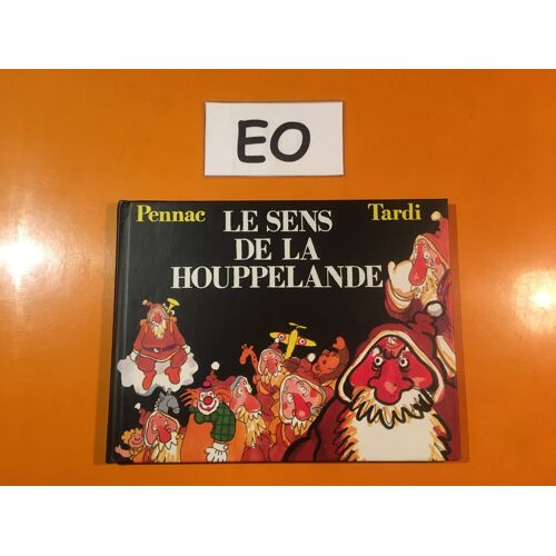 Tardi - Le Sens De La Houppelande Édition Originale Eo -