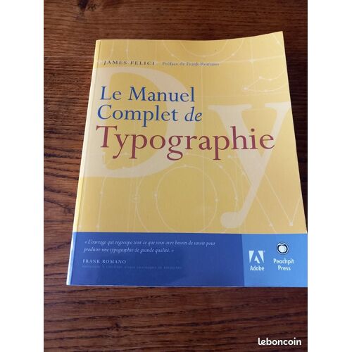 Le Manuel Complet De Typographie Par James Felici