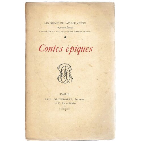 Les Poésies De Catulle Mendès : Contes Épiques