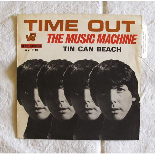 The Music Machine - Time Out / Tin Can Beach - Vinyle Original 7" - Pressage France