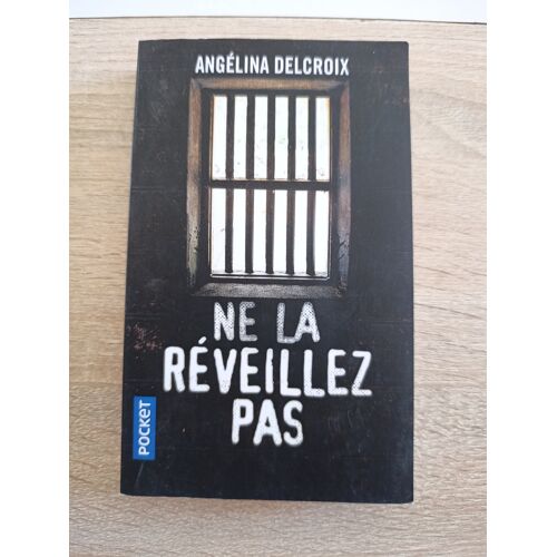 Ne La Réveillez Pas D'Angélina Delcroix, Édition Pocket État Comme Neuf