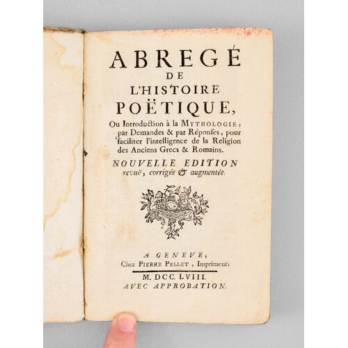 Abrégé De L'histoire Poétique, Ou Introduction À La Mythologie, Par Demandes & Par Réponses, Pour Faciliter L'intelligence De La Religion Des Anciens