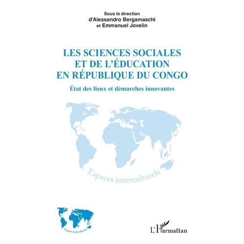Les Sciences Sociales Et De L?Éducation En République Du Congo - État Des Lieux Et Démarches Innovantes