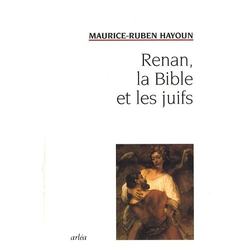 Renan, La Bible Et Les Juifs