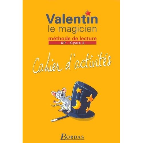 Valentin Le Magicien Cp Cycle 2. Cahier D'activites
