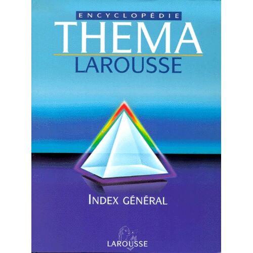 Encyclopedie Thema - Volume 6, Index General