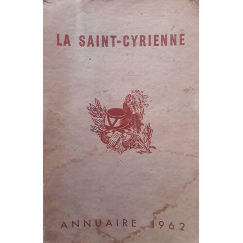 La Saint - Cyrienne / Annuaire 1962 ( Association Amicale Des Élèves Et Anciens Élèves )