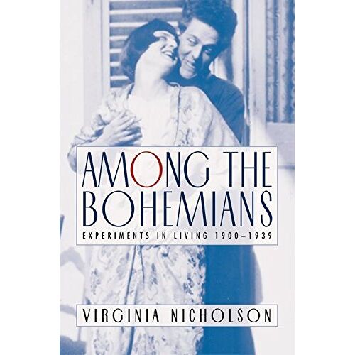 Among The Bohemians: Experiments In Living 1900-1939