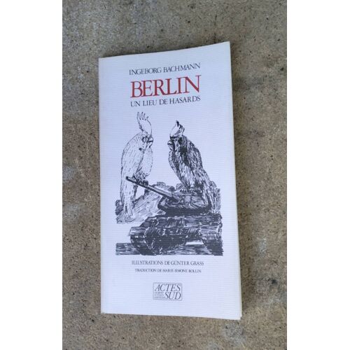 Ingeborg Bachmann. Berlin Un Lieu De Hasards