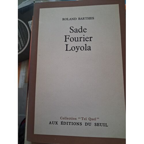 Roland Barthes Sade Fourier Loyola Éditions Du Seuil 1971