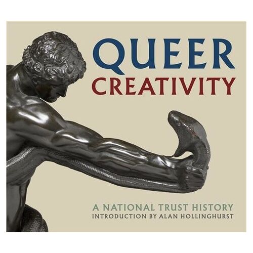 Queer Creativity A National Trust History /Anglais