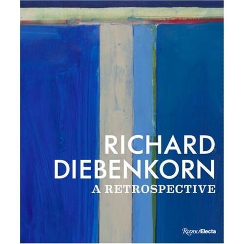 Richard Diebenkorn A Retrospective /Anglais