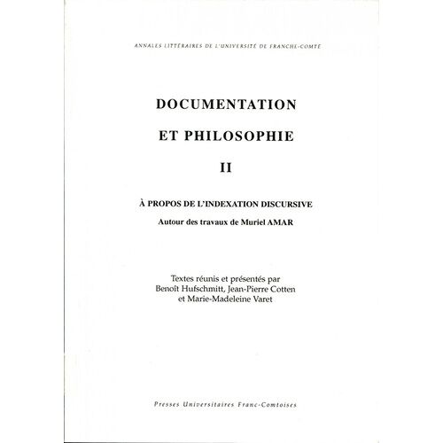 Documentation Et Philosophie - Tome 2, A Propos De L'indexation Discursive