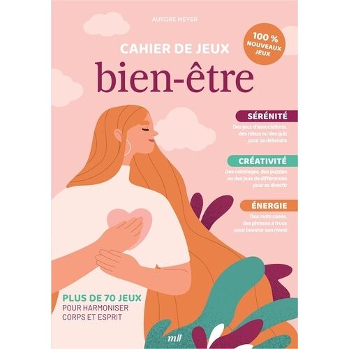 Cahier De Jeux Bien-Être - Plus De 70 Jeux Pour Harmoniser Corps Et Esprit