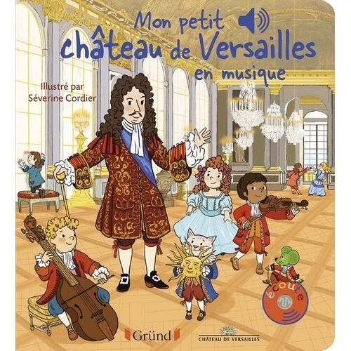 Mon Petit Château De Versailles En Musique