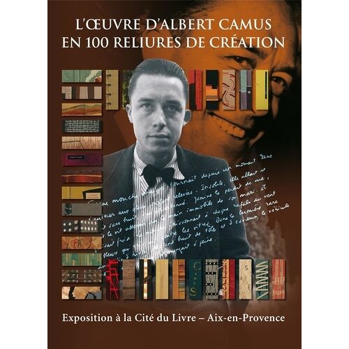 L'oeuvre D'albert Camus En 100 Reliures De Création