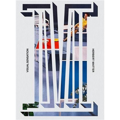Herbert Matter Visual Sensation /Anglais